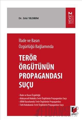 İfade ve Basın Özgürlüğü Bağlamında Terörizmin Propagandası Suçu Zeki 