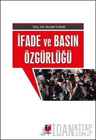 İfade ve Basın Özgürlüğü Selami Turabi