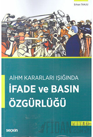 AİHM Kararları Işığındaİfade ve Basın Özgürlüğü Erhan Tanju