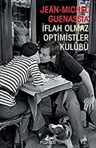 İflah Olmaz Optimistler Kulübü Jean-Michel Guenassia