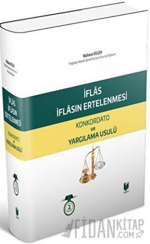 İflas, İflasın Ertelenmesi Konkordato ve Yargılama Usulü (Ciltli) Mahm