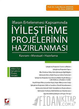 İflasın Ertelenmesi Kapsamında İyileştirme Projelerinin Hazırlanması S