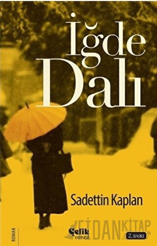 İğde Dalı Sadettin Kaplan