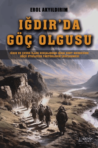 Iğdır’da Göç Olgusu Erol Akyıldırım