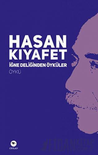 İğne Deliğinden Öyküler Hasan Kıyafet