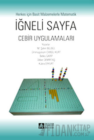 İğneli Sayfa - Cebir Uygulamaları M. Şahin Bülbül