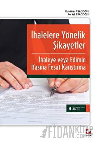 İhalelere Yönelik Şikayetler İle İhaleye veya Edimin İfasına Fesat Kar