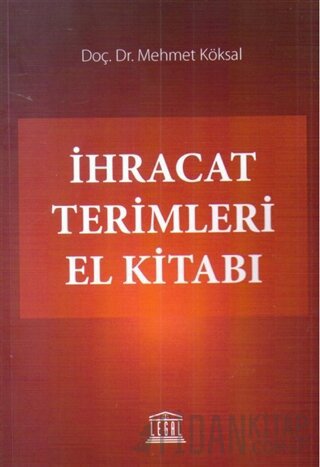 İhracat Terimleri El Kitabı Mehmet Köksal