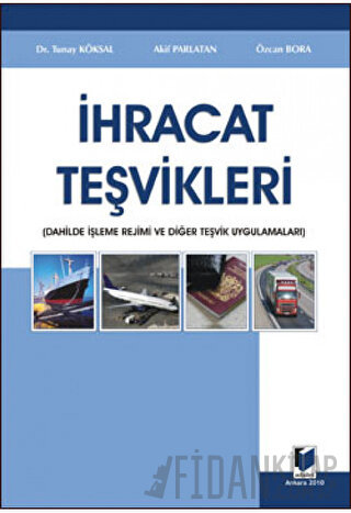 İhracat Teşvikleri (Ciltli) Akif Parlatan