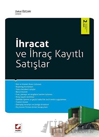 İhracat ve İhraç Kayıtlı Satışlar Zekai Özcan