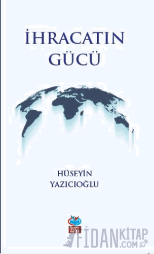 İhracatın Gücü Hüseyin Yazıcıoğlu