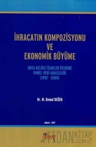 İhracatın Kompozisyonu ve Ekonomik Büyüme M. Kemal Değer