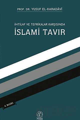 İhtilaf ve Tefrikalar Karşısında İslami Tavır Yusuf el-Karadavi