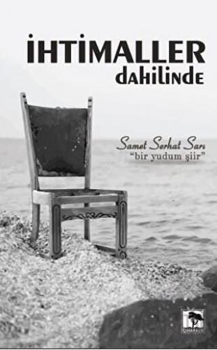 İhtimaller Dahilinde Samet Serhat Sarı