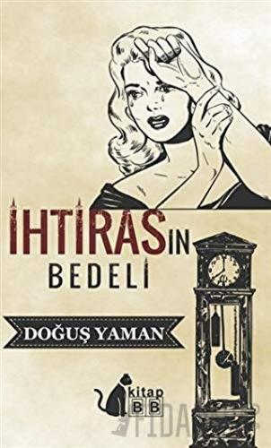 İhtirasın Bedeli Doğuş Yaman