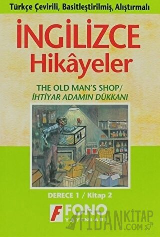 İhtiyar Adamın Dükkanı (derece 1-B) Ayten E. Oray