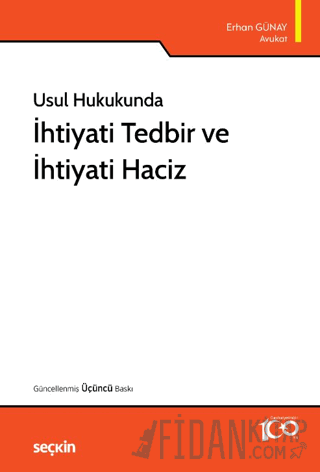 Usul Hukukundaİhtiyati Tedbir ve İhtiyati Haciz Erhan Günay