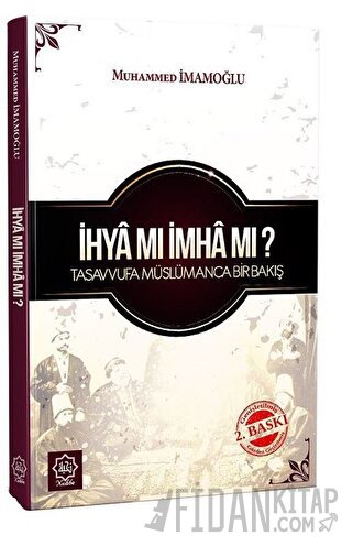 İhya Mı İmha Mı ? Muhammed İmamoğlu