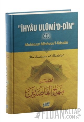 İhyau Ulumi'd- Din Özü : Muhtasar Minhacu'l- Kasıdin (Ciltli) İbn Kuda