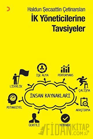 İK Yöneticilerine Tavsiyeler Haldun Şecaattin Çetinarslan