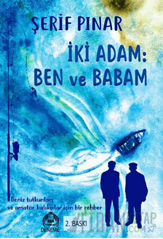 İki Adam: Ben ve Babam Şerif Pınar