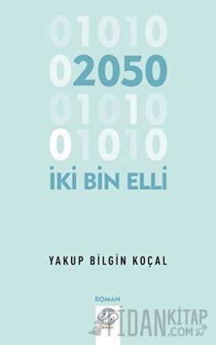 İki Bin Eli Yakup Bilgin Koçal