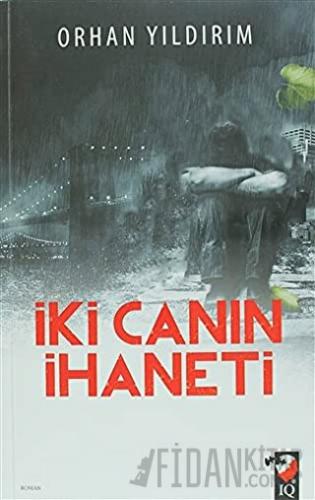 İki Canın İhaneti Orhan Yıldırım