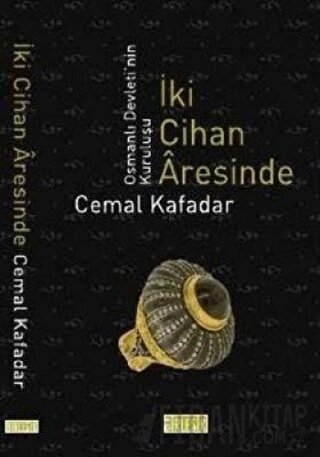 İki Cihan Aresinde Cemal Kafadar