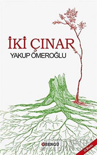 İki Çınar Yakup Ömeroğlu