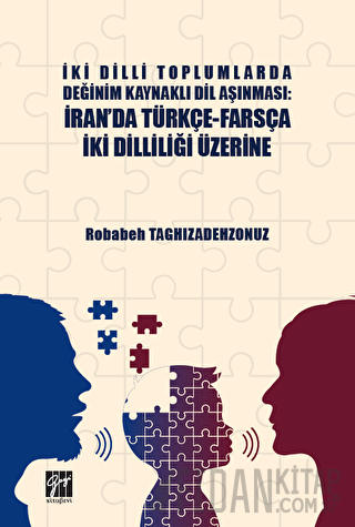 İki Dilli Toplumlarda Değinim Kaynaklı Dil Aşınması: İran'da Türkçe-Fa