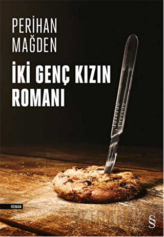 İki Genç Kızın Romanı Perihan Mağden