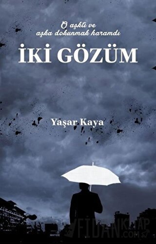 İki Gözüm Yaşar Kaya