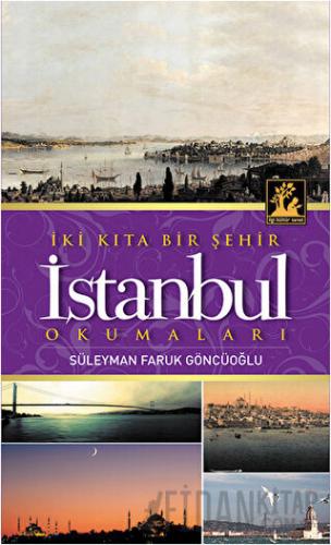 İki Kıta Bir Şehir İstanbul Süleyman Faruk Güncüoğlu