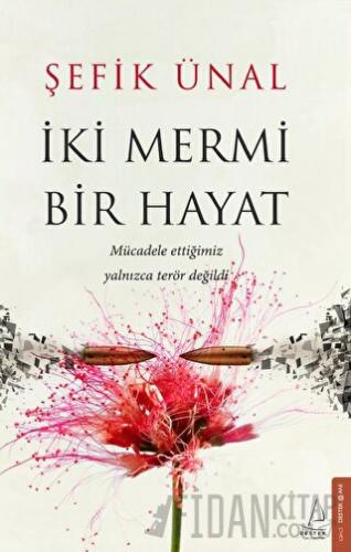 İki Mermi Bir Hayat Şefik Ünal