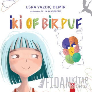 İki Of Bir Puf Esra Yazdıç Demir