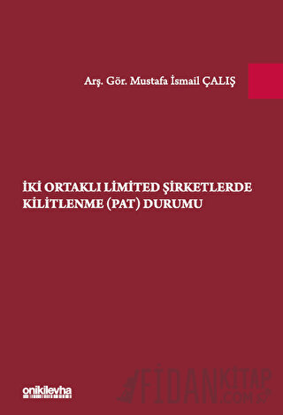 İki Ortaklı Limited Şirketlerde Kilitlenme (PAT) Durumu (Ciltli) Musta