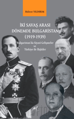 İki Savaş Arası Dönemde Bulgaristan (1919-1939) Kolektif