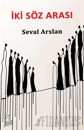 İki Söz Arası Seval Arslan