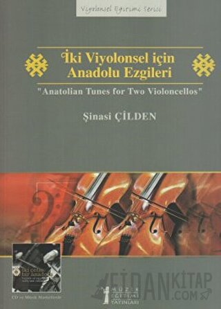 İki Viyolonsel için Anadolu Ezgileri - Anatolian Tunes for Two Violonc