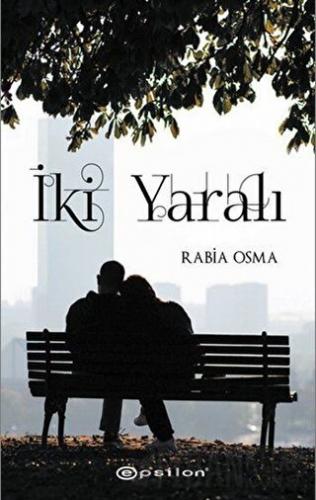 İki Yaralı Rabia Osma