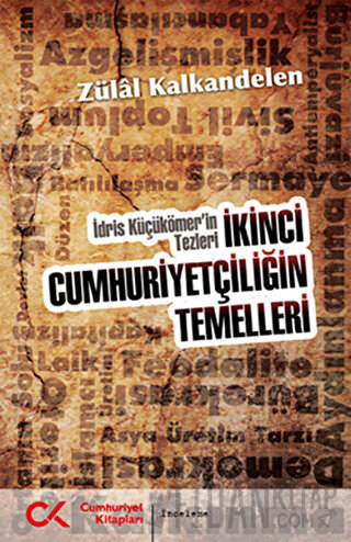 İkinci Cumhuriyetçiliğin Temelleri Zülal Kalkandelen