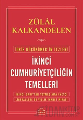 İkinci Cumhuriyetçiliğin Temelleri Zülal Kalkandelen