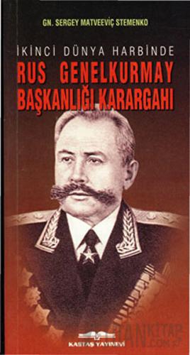 İkinci Dünya Harbinde Rus Genelkurmay Başkanlığı Karargahı Sergey Matv