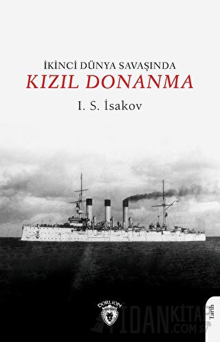 İkinci Dünya Savaşında Kızıl Donanma I. S. İsakov