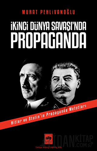 İkinci Dünya Savaşı'nda Propaganda Murat Pehlivanoğlu