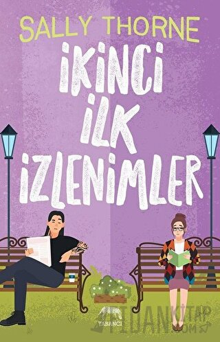 İkinci İlk İzlenimler Sally Thorne