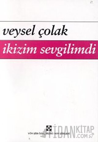 İkizim Sevgilimdi Veysel Çolak