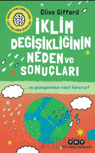 İklim Değişikliğinin Neden ve Sonuçları ve Gezegenimizi Nasıl Koruruz?