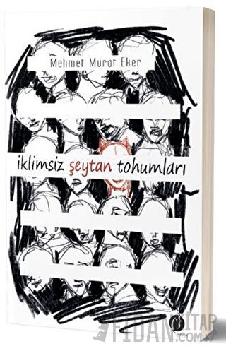 İklimsiz Şeytan Tohumları Mehmet Murat Eker