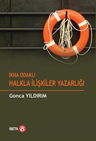 İkna Odaklı Halkla İlişkiler Yazarlığı Gonca Yıldırım